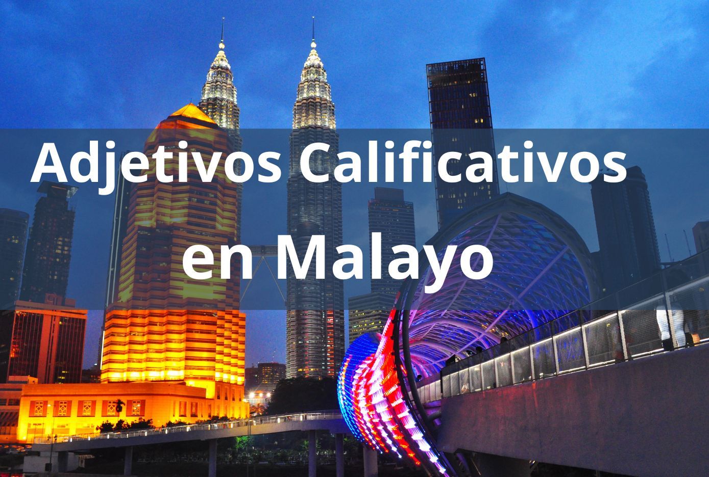 Como se dicen los adjetivos calificativos en Malayo