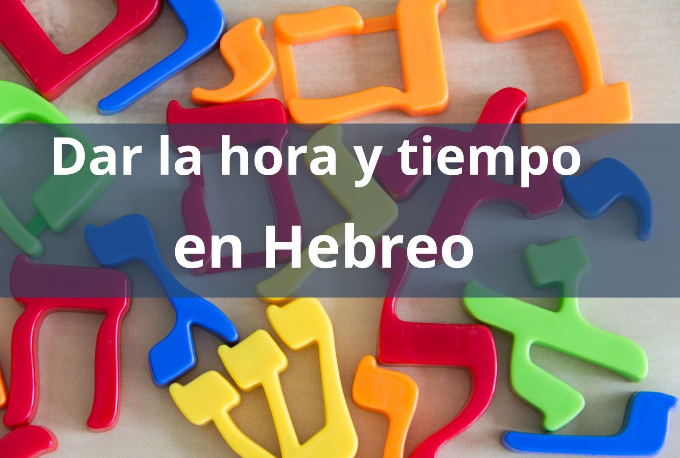 dar la hora en hebreo