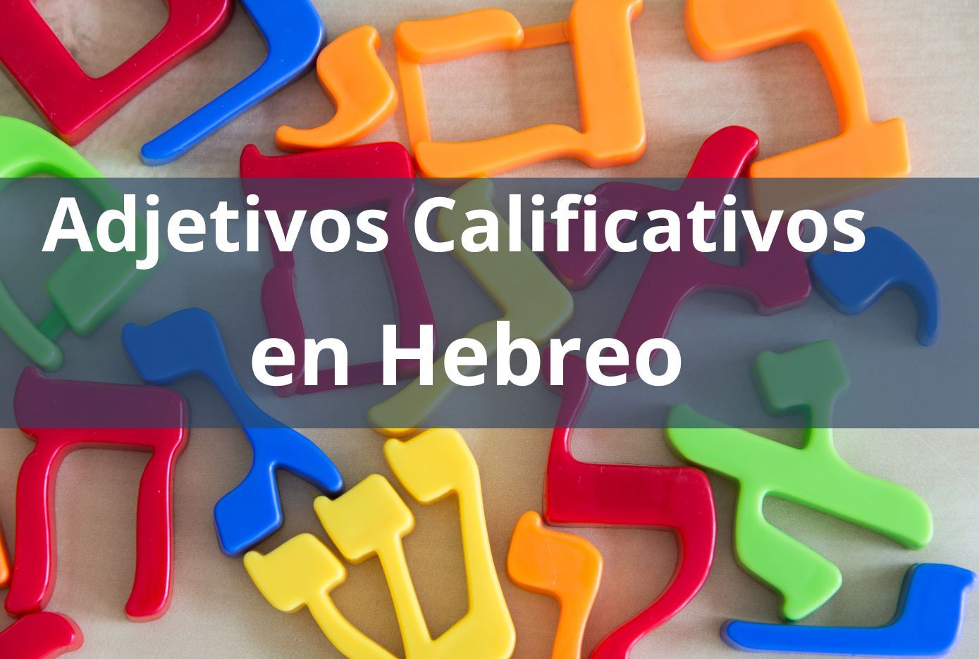 adjetivos calificativos en hebreo