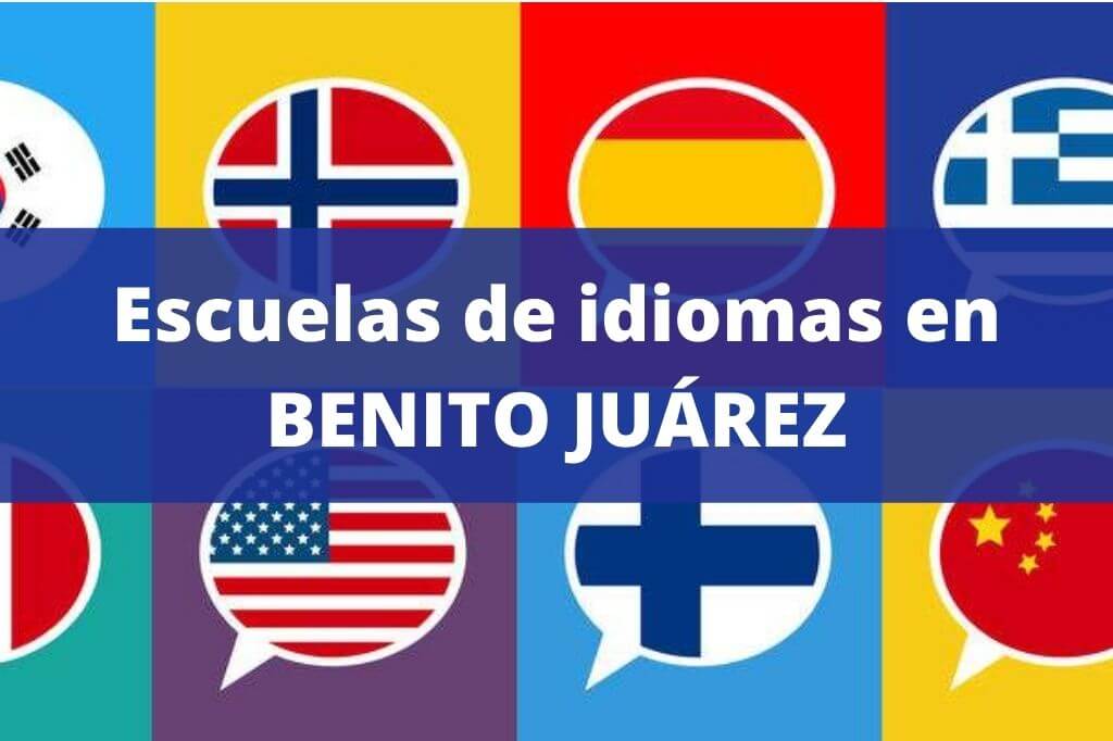 ESCUELAS DE IDIOMAS BENITO JUAREZ CDMX