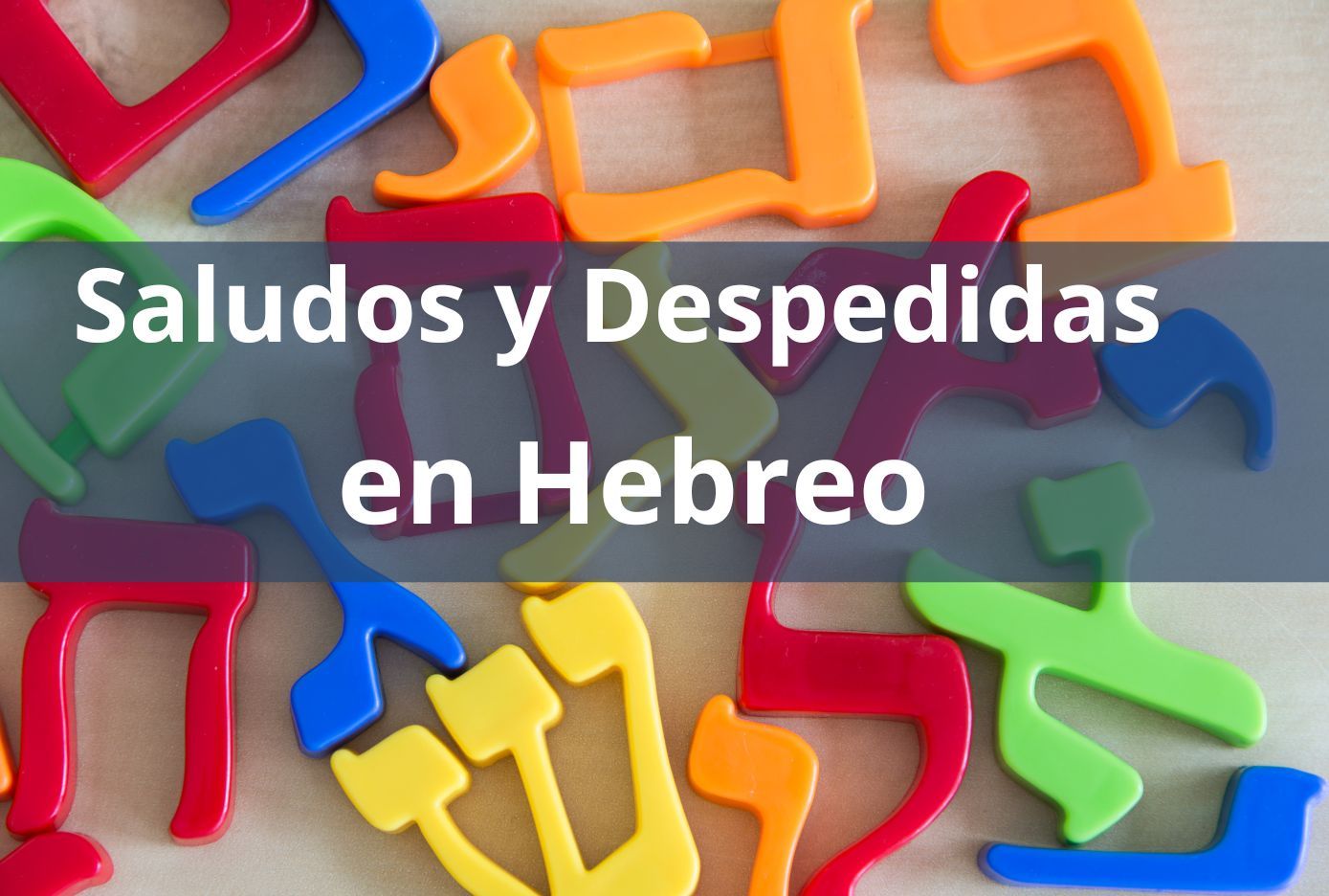 saludos y despedidas en hebreo