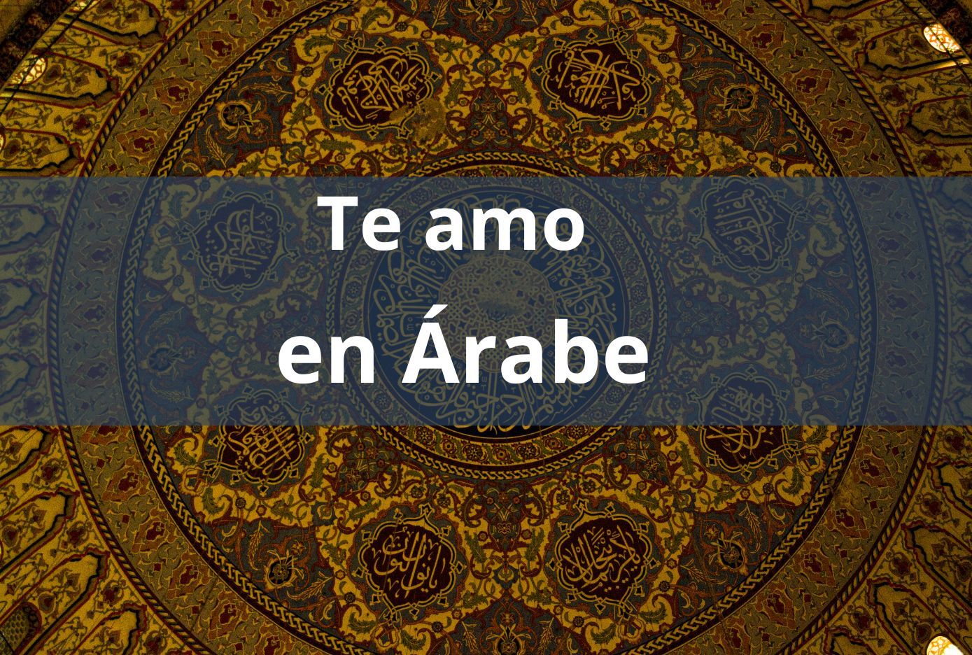 te amo en arabe